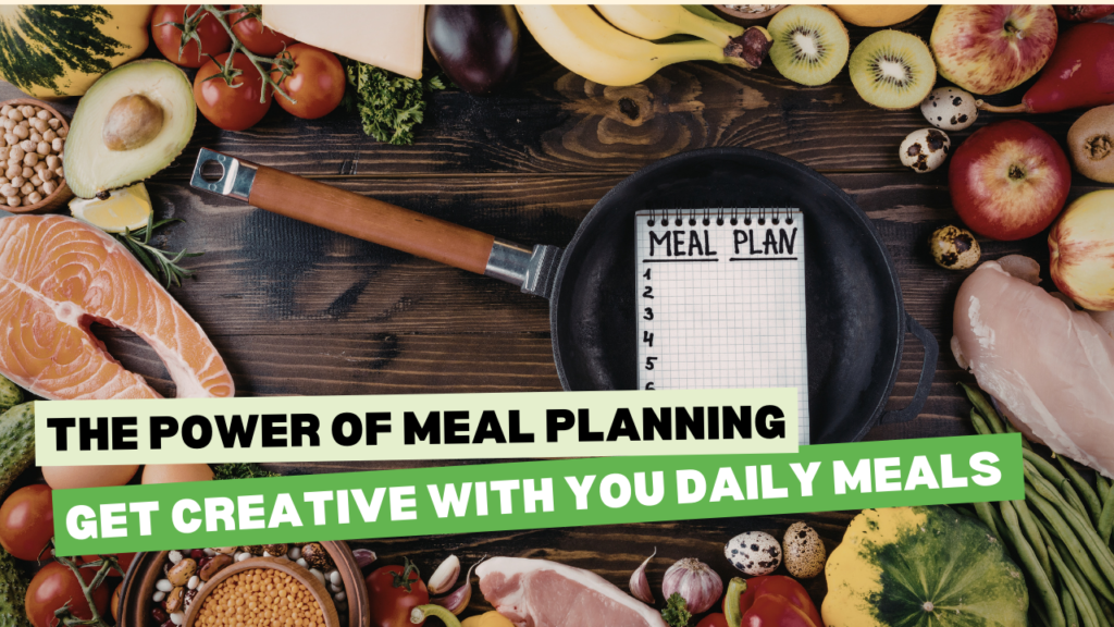 The Power of Meal Planning and Prepping: A Key to Successful Health Transformation